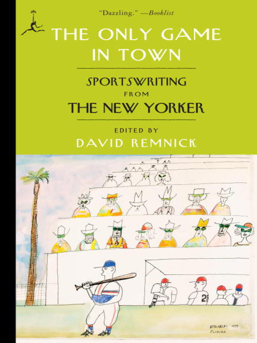 Title details for The Only Game in Town by David Remnick - Available